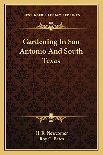 9781163698358: Gardening In San Antonio And South Texas