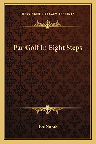 9781163699041: Par Golf In Eight Steps