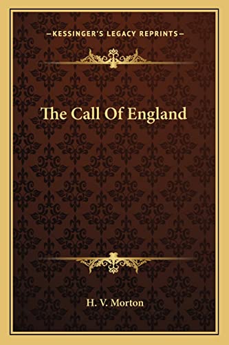 The Call Of England (9781163699522) by Morton, H V