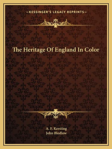 9781163699799: The Heritage Of England In Color