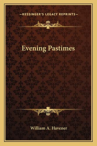 Imagen de archivo de Evening Pastimes a la venta por THE SAINT BOOKSTORE