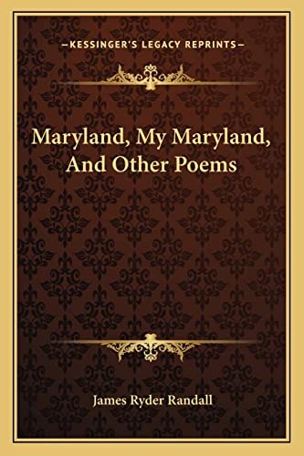 Beispielbild fr Maryland, My Maryland, and Other Poems zum Verkauf von THE SAINT BOOKSTORE