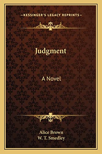 Judgment (9781163712658) by Brown, Professor Alice