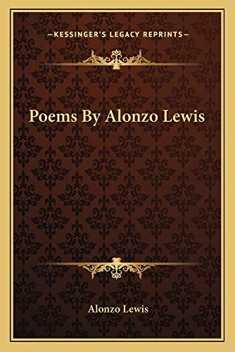 9781163712696: Poems By Alonzo Lewis