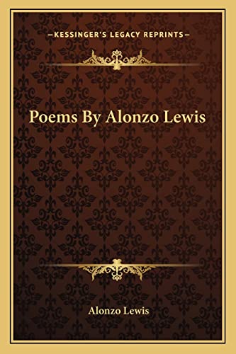 9781163712696: Poems By Alonzo Lewis