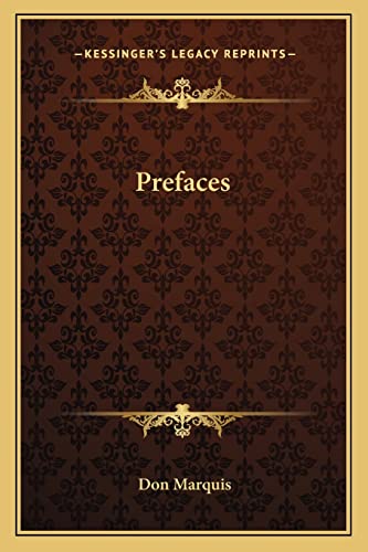Prefaces (9781163716113) by Marquis, Don