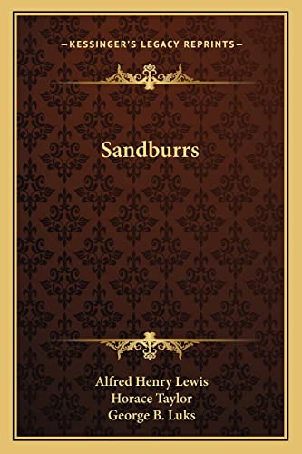 Sandburrs (9781163719381) by Lewis, Alfred Henry