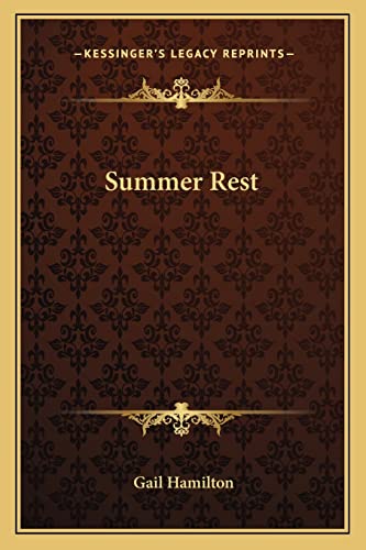 Summer Rest (9781163719626) by Hamilton, Gail