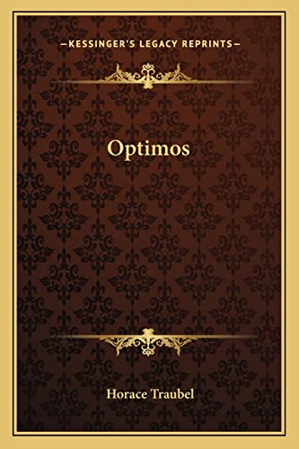 Optimos (9781163720073) by Traubel, Horace