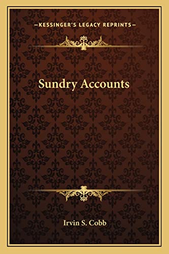 Sundry Accounts (9781163721575) by Cobb, Irvin S