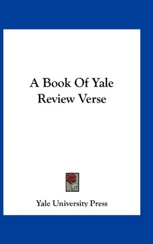 A Book Of Yale Review Verse (9781163725900) by Yale University Press