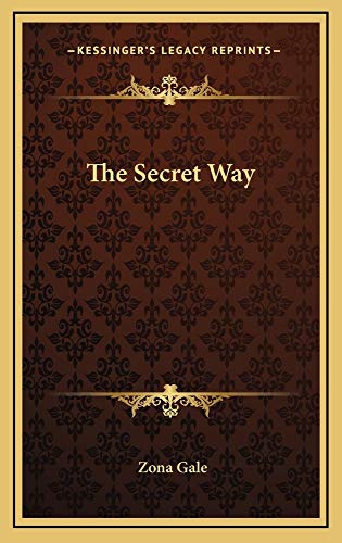 The Secret Way (9781163729670) by Gale, Zona