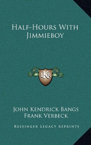 9781163733844: Half-Hours With Jimmieboy