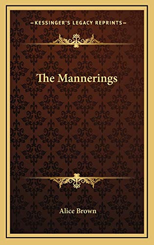 The Mannerings (9781163741726) by Brown, Alice