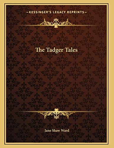 Stock image for The Tadger Tales for sale by THE SAINT BOOKSTORE