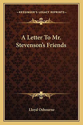 A Letter To Mr. Stevenson's Friends (9781163748800) by Osbourne, Professor Lloyd