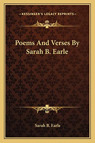 Stock image for Poems and Verses by Sarah B. Earle for sale by THE SAINT BOOKSTORE