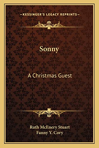 Sonny: A Christmas Guest (9781163764831) by Stuart, Ruth McEnery