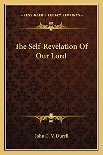 Stock image for The Self-Revelation Of Our Lord for sale by THE SAINT BOOKSTORE