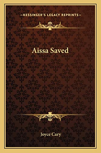 Aissa Saved (9781163804858) by Cary, Joyce