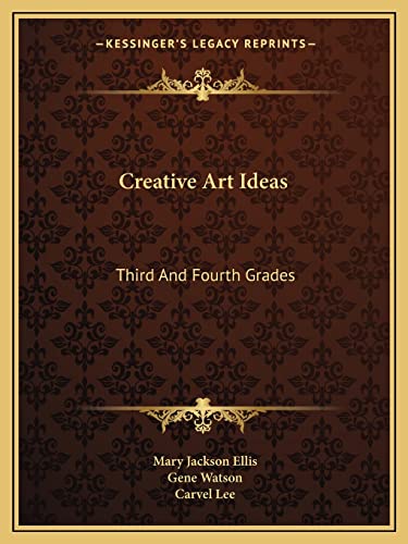Imagen de archivo de Creative Art Ideas: Third And Fourth Grades a la venta por ALLBOOKS1