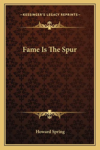 9781163808207: Fame Is The Spur