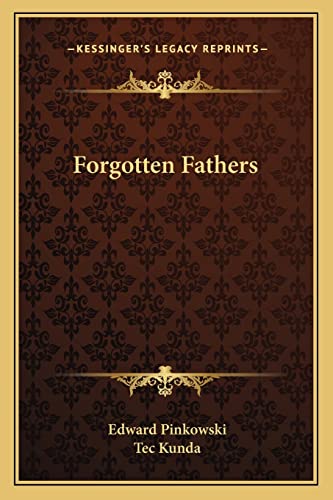 9781163808535: Forgotten Fathers