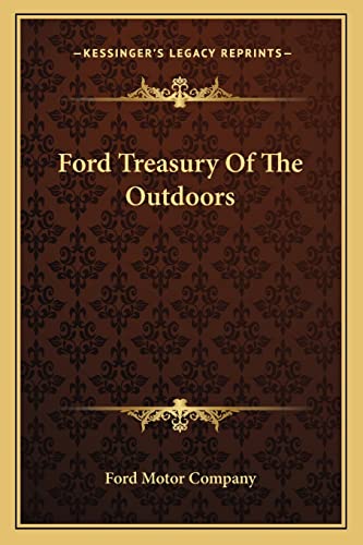 Ford Treasury Of The Outdoors (9781163808559) by Ford Motor Company
