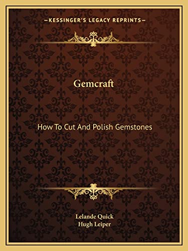 9781163808832: Gemcraft: How to Cut and Polish Gemstones