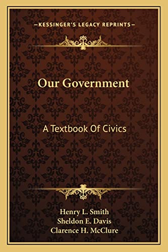 Stock image for Our Government: A Textbook Of Civics for sale by ALLBOOKS1