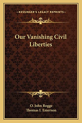 Beispielbild fr Our Vanishing Civil Liberties zum Verkauf von Ergodebooks