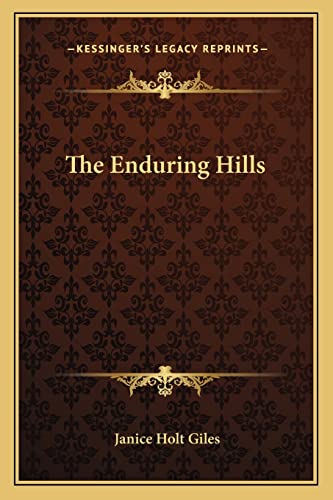 9781163816387: The Enduring Hills