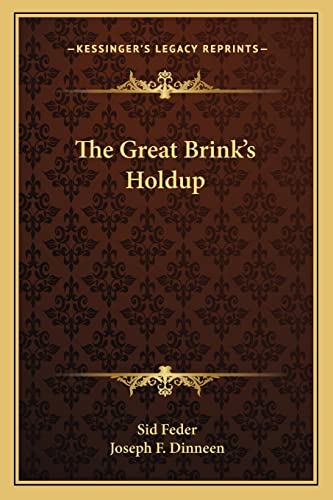 9781163816875: The Great Brink's Holdup