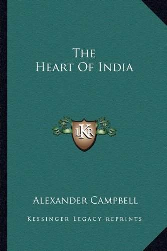 9781163816981: The Heart of India