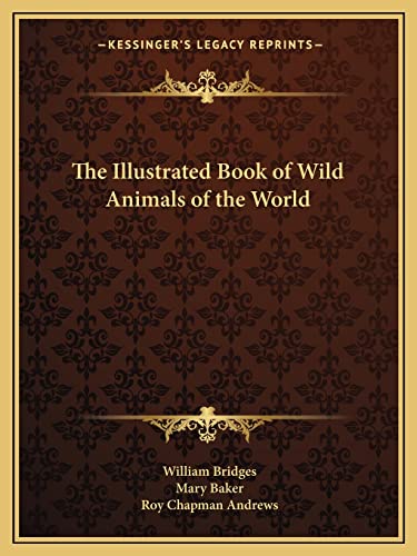 9781163817155: The Illustrated Book of Wild Animals of the World