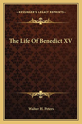 9781163817452: The Life Of Benedict XV