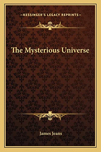 The Mysterious Universe