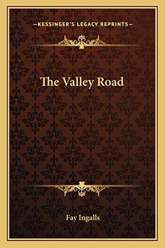 9781163819586: The Valley Road
