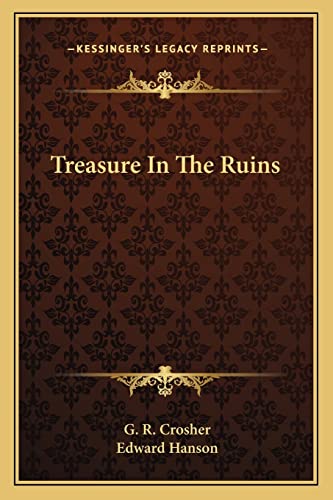 Treasure In The Ruins (9781163820421) by Crosher, G R