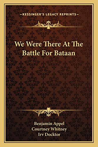 Imagen de archivo de We Were There At The Battle For Bataan a la venta por Lucky's Textbooks