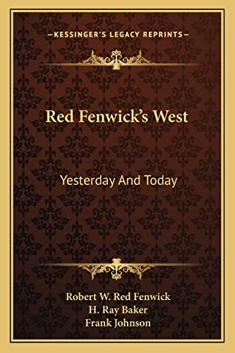 Stock image for Red Fenwick's West: Yesterday nd Today for sale by ALLBOOKS1