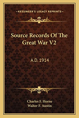 Source Records Of The Great War V2: A.D. 1914 (9781163826126) by Horne, Charles F
