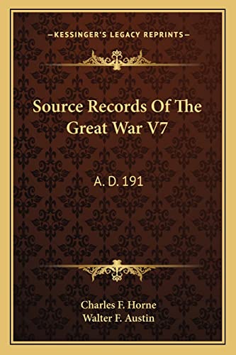 9781163826171: Source Records of the Great War V7: A. D. 191