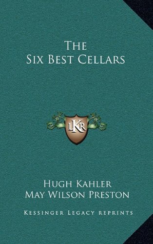 9781163829585: The Six Best Cellars