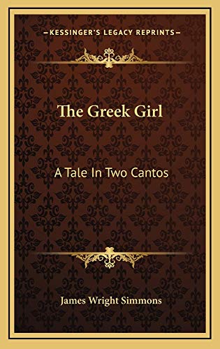 9781163833674: The Greek Girl: A Tale In Two Cantos