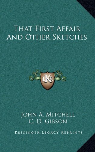 9781163838815: That First Affair And Other Sketches