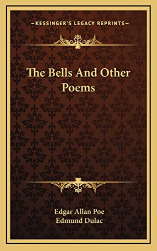 The Bells And Other Poems (9781163840375) by Poe, Edgar Allan