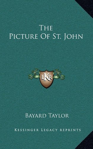 The Picture Of St. John (9781163844373) by Taylor, Bayard
