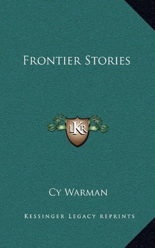 Frontier Stories (9781163846766) by Warman, Cy