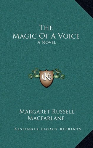 9781163850824: The Magic of a Voice